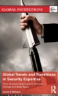 Global Trends and Transitions in Security Expertise : From Nuclear Deterrence to Climate Change and Back Again - Book