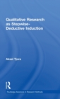 Qualitative Research as Stepwise-Deductive Induction - Book