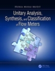Unitary Analysis, Synthesis, and Classification of Flow Meters - Book