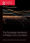 The Routledge Handbook of Religion and Journalism - Book