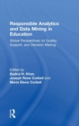 Responsible Analytics and Data Mining in Education : Global Perspectives on Quality, Support, and Decision Making - Book