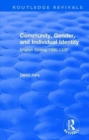 Routledge Revivals: Community, Gender, and Individual Identity (1988) : English Writing 1360-1430 - Book
