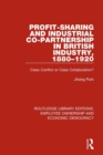 Profit-sharing and Industrial Co-partnership in British Industry, 1880-1920 : Class Conflict or Class Collaboration? - Book