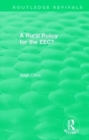 Routledge Revivals: A Rural Policy for the EEC (1984) - Book