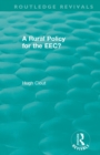 Routledge Revivals: A Rural Policy for the EEC (1984) - Book