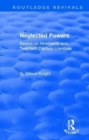 Routledge Revivals: Neglected Powers (1971) : Essays on Nineteenth and Twentieth Century Literature - Book