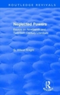 Routledge Revivals: Neglected Powers (1971) : Essays on Nineteenth and Twentieth Century Literature - Book