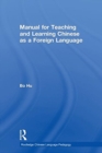 Manual for Teaching and Learning Chinese as a Foreign Language - Book