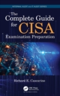 The Complete Guide for CISA Examination Preparation - Book