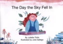 The Day the Sky Fell In : A Story about Finding Your Element - Book