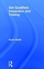Get Qualified: Inspection and Testing - Book