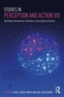 Studies in Perception and Action XIV : Nineteenth International Conference on Perception and Action - Book