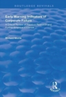 Early Warning Indicators of Corporate Failure : A Critical Review of Previous Research and Further Empirical Evidence - Book