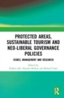 Protected Areas, Sustainable Tourism and Neo-liberal Governance Policies : Issues, management and research - Book