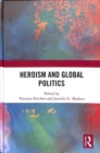 Heroism and Global Politics - Book