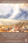 Writing War in Britain and France, 1370-1854 : A History of Emotions - Book