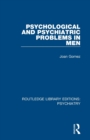 Psychological and Psychiatric Problems in Men - Book