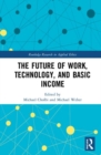 The Future of Work, Technology, and Basic Income - Book