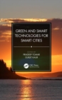 Green and Smart Technologies for Smart Cities - Book
