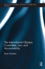 The International Olympic Committee, Law, and Accountability - Book