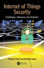 Internet of Things Security : Challenges, Advances, and Analytics - Book