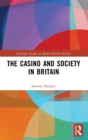 The Casino and Society in Britain - Book