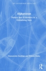 Afghanistan : Politics and Economics in a Globalising State - Book