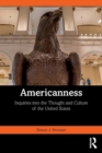 Americanness : Inquiries into the Thought and Culture of the United States - Book