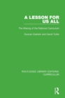 A Lesson For Us All : The Making of the National Curriculum - Book