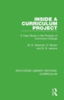 Inside a Curriculum Project : A Case Study in the Process of Curriculum Change - Book