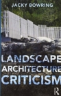 Landscape Architecture Criticism - Book