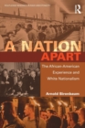 A Nation Apart : The African-American Experience and White Nationalism - Book