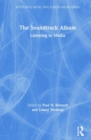 The Soundtrack Album : Listening to Media - Book