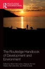 The Routledge Handbook of Development and Environment - Book