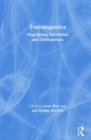 Translinguistics : Negotiating Innovation and Ordinariness - Book