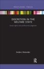Discretion in the Welfare State : Social Rights and Professional Judgment - Book