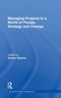 Managing Projects in a World of People, Strategy and Change - Book