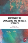 Assessment of Cataloging and Metadata Services - Book