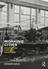 Working Cities : Architecture, Place and Production - Book