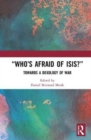 “Who’s Afraid of ISIS?” : Towards a Doxology of War - Book