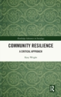 Community Resilience : A Critical Approach - Book