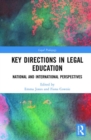 Key Directions in Legal Education : National and International Perspectives - Book