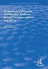 Performance and Practice : Oral Narrative Traditions Amongst Teenagers in Britain and Ireland - Book