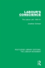 Labour's Conscience : The Labour Left, 1945-51 - Book