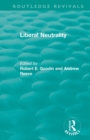 Liberal Neutrality - Book