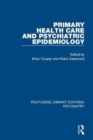 Primary Health Care and Psychiatric Epidemiology - Book