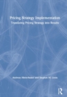 Pricing Strategy Implementation : Translating Pricing Strategy into Results - Book