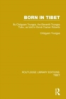 Born in Tibet : By Chogyam Trungpa, the Eleventh Trungpa Tulku, as told to Esme Cramer Roberts - Book