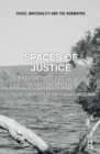 Spaces of Justice : Peripheries, Passages, Appropriations - Book