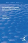 Network Developments in Economic Spatial Systems : New Perspectives - Book